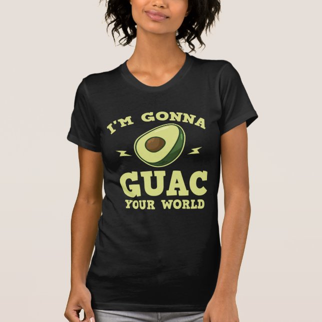 T-shirt Je vais à Guac votre avocat drôle de guacamole du (Devant)
