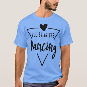 T-shirt Je vais apporter la robe de demoiselle d'honneur d
