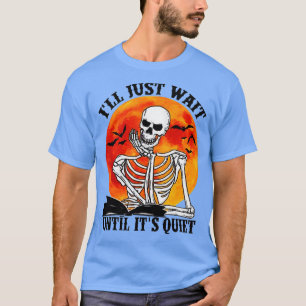 T-shirt Je Vais Attendre Jusqu'À Ce Que Son Enseignant Ske