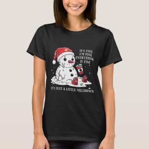 T-shirt Je vais bien, ça va, juste avoir un Noël catastrop