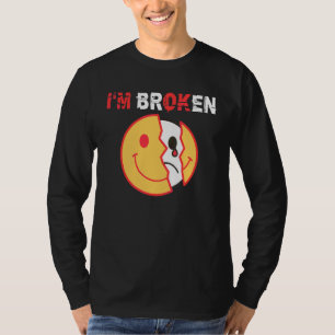 T-shirt Je vais bien, je suis brisé Maladie invisible 4