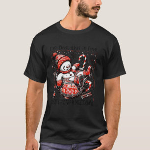 T-shirt Je vais bien, tout va bien, je fais juste fondre l