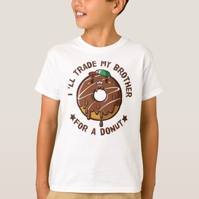 T-shirt Je Vais Échanger Mon Frère Pour Un Donut (Devant)