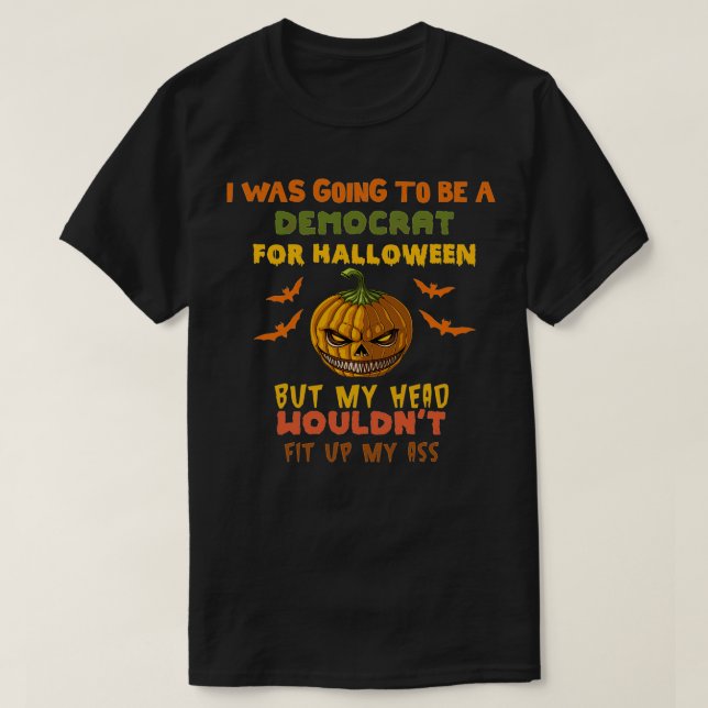 T-shirt Je Vais Être Démocrate Pour Halloween (Design devant)