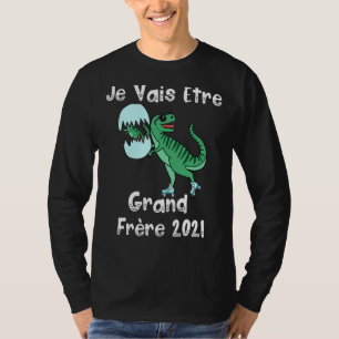 T-shirt Je Vais Être Grand Frère 2021 Dino Future Grand Br