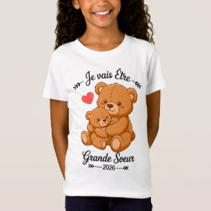 T-Shirt Je Vais être Grande Soeur 
