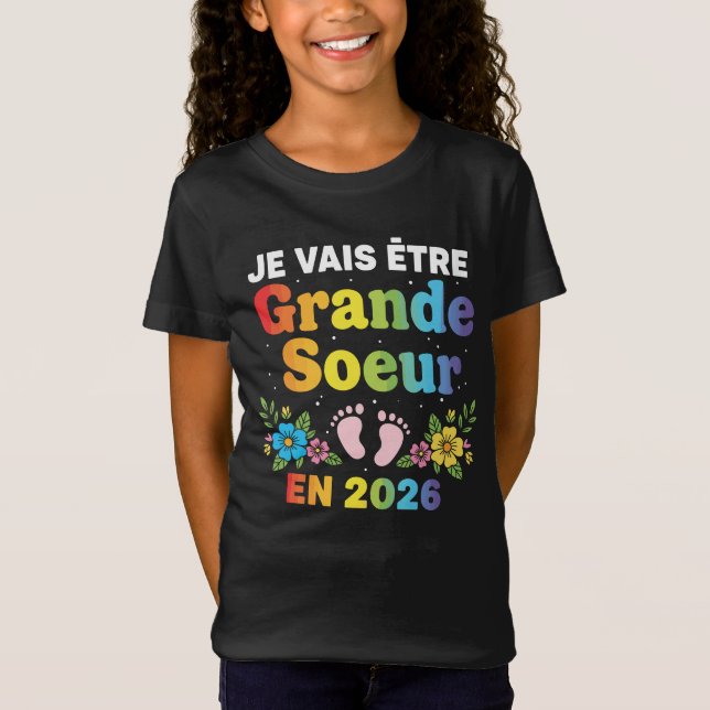 T-Shirt Je Vais être Grande Soeur 2026 (Devant)