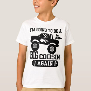 T-shirt Je vais être un grand cousin encore Monster Truck