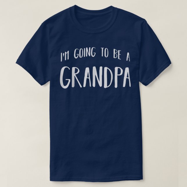 T-shirt Je vais être un grand-père futur grand-père grand- (Design devant)