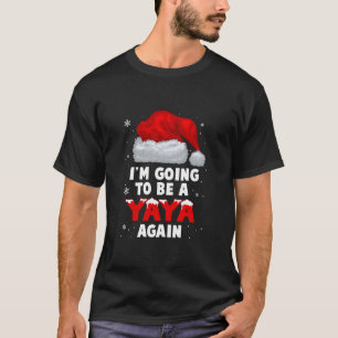 T-shirt Je vais être un Yaya de nouveau Santa Hat Grand-pè