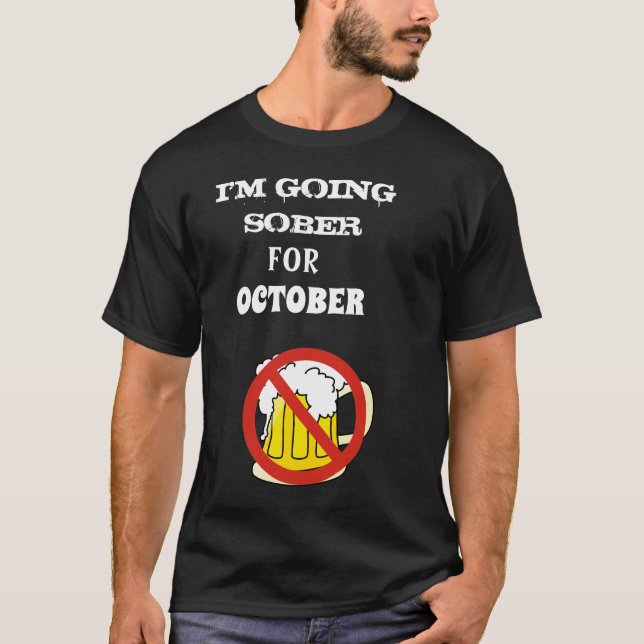 T-shirt Je vais faire du sober pour octobre (Devant)