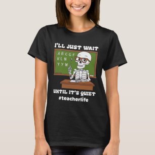 T-shirt Je vais juste attendre que ce soit calme Drôle Sar