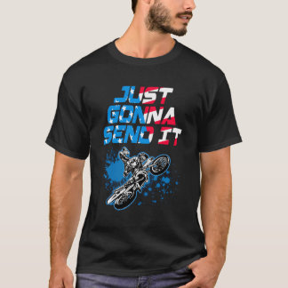 T-shirt Je Vais L'Envoyer - Chemise Motocross - Vélo T