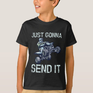 T-shirt Je Vais L'Envoyer Fun Quad ATV