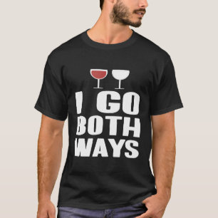T-shirt Je vais les deux façons vin rouge et blanc