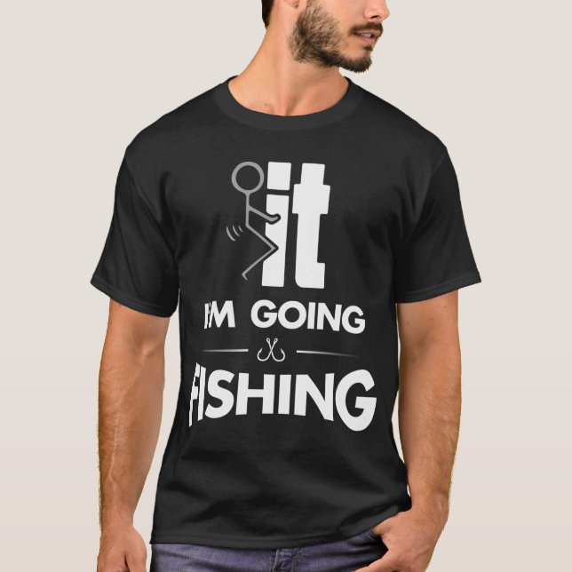 T-shirt Je vais pêcher (Devant)