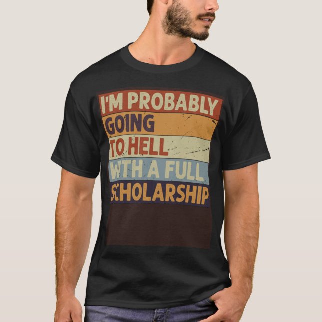 T-shirt Je Vais Probablement Enfer Avec Une Bourse Complèt (Devant)