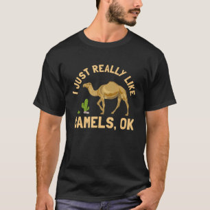 T-shirt Je Vais Simplementement Adorer Les Chameaux Ok Jo