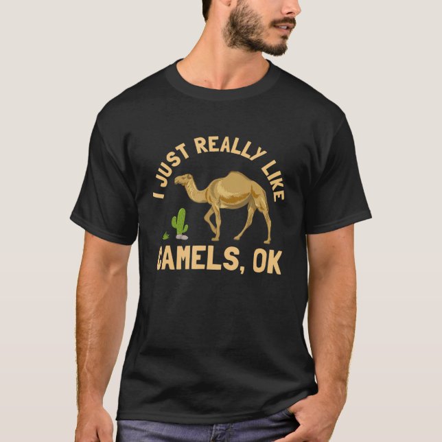 T-shirt Je Vais Simplementement Adorer Les Chameaux Ok  Jo (Devant)