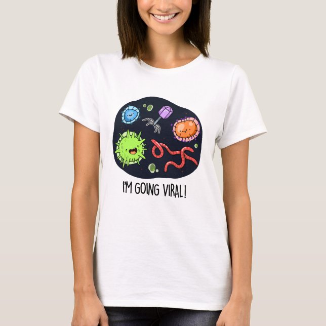 T-shirt Je vais Viral Funny Virus Pun (Devant)