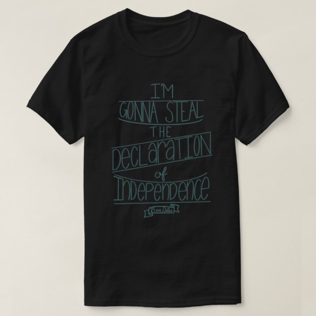 T-shirt Je vais voler la déclaration d'indépendance Na (Design devant)