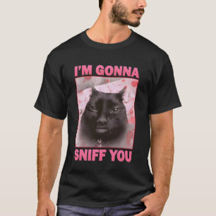 T-shirt Je vais vous renifler Drôle Brainrot Chats Mème po