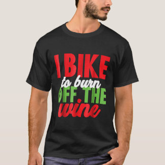 T-shirt Je Vélo Pour Brûler Du Vin Drôle Amateurs De Vins 