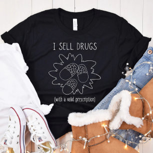 T-shirt Je Vends Des Médicaments - Drôle Pharmacien - Phar