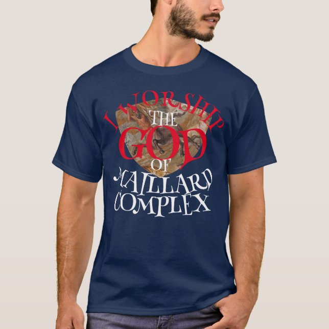 T-SHIRT JE VÉNÈRE LE DIEU DU COMPLEXE DE MAILLARD (Devant)