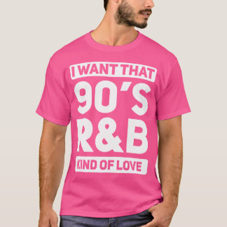 T-shirt Je Veux Ce 90S Rb Type D'Amour 90'S Retro