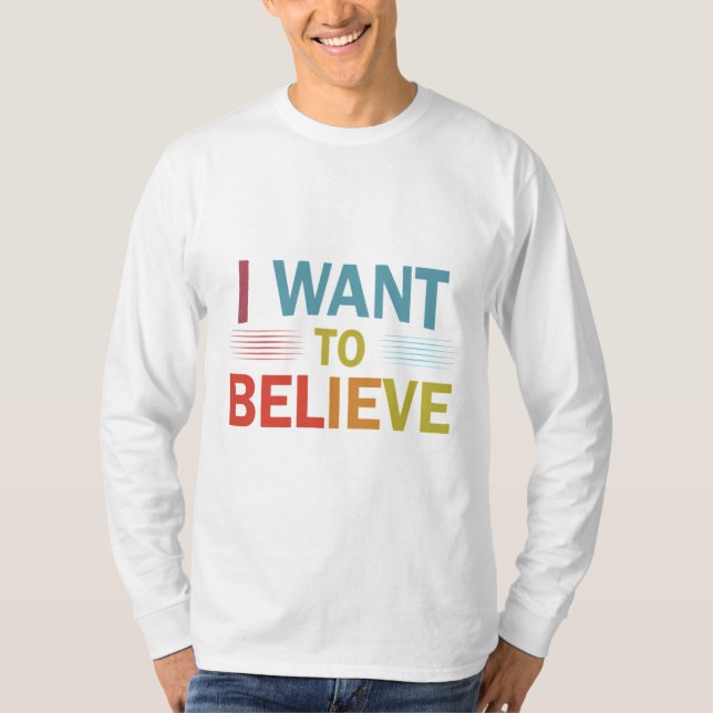 T-SHIRT JE VEUX CROIRE (Devant)
