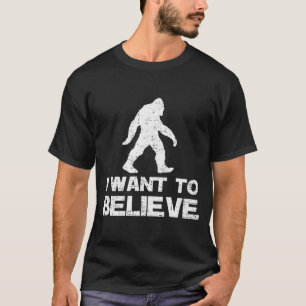 T-SHIRT JE VEUX CROIRE À BIGFOOT