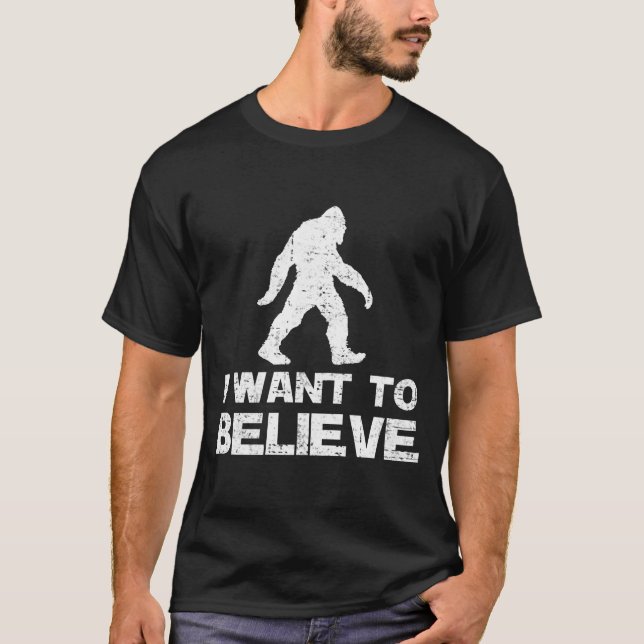 T-SHIRT JE VEUX CROIRE À BIGFOOT (Devant)