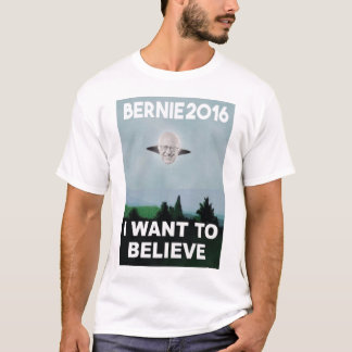 T-shirt Je veux croire à la pièce en t de Bernie