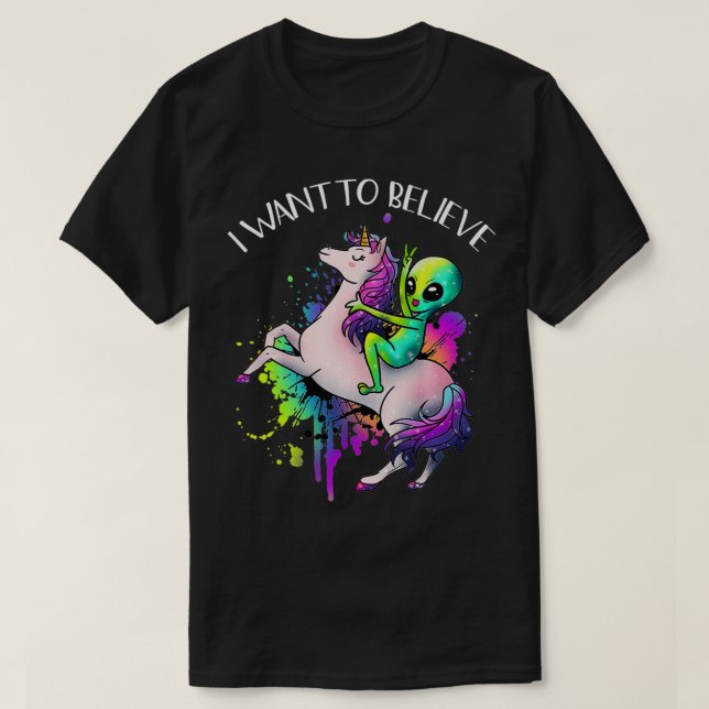 T-shirt Je Veux Croire À L'Alien Unicorn Horn Etraterresti (Design devant)