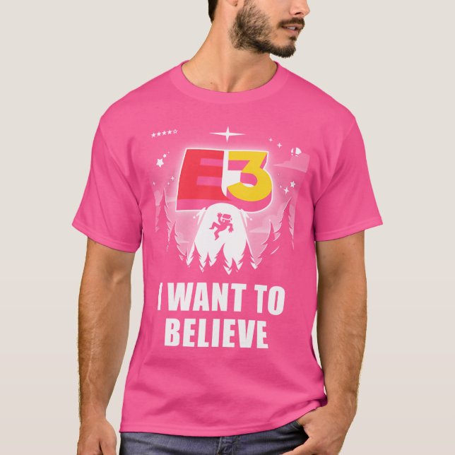 T-shirt Je Veux Croire En E3 (Devant)