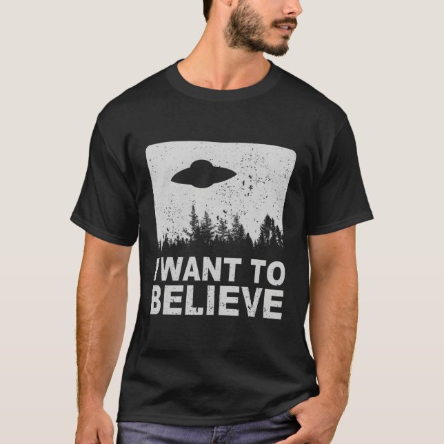 T-shirt Je Veux Croire Que Je Suis Aliens De L'Ufo Area 51 (Devant)