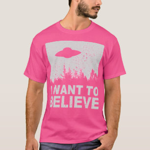 T-shirt Je Veux Croire Que Je Suis Aliens De L'Ufo Area 51