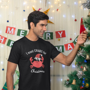 T-shirt Je veux des CRABES pour Noël Chapeau de Père Noël