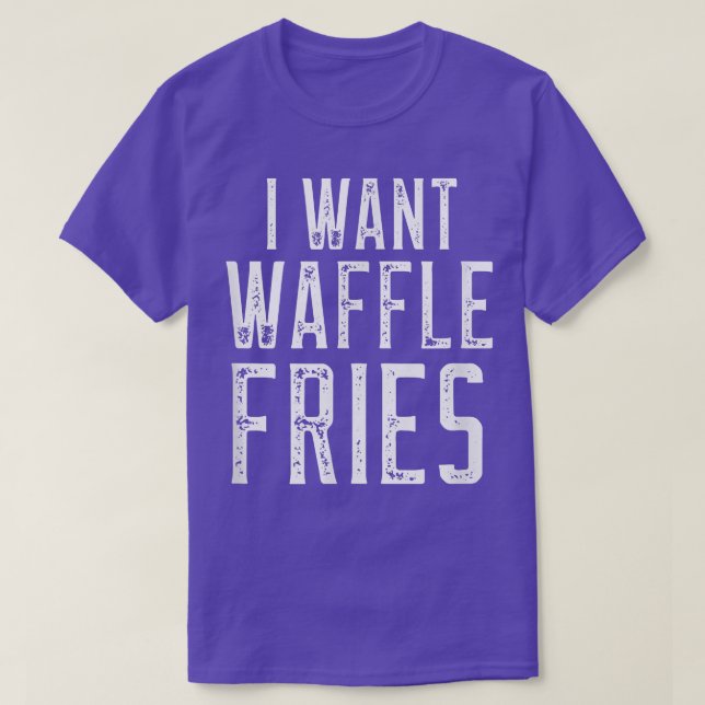T-shirt Je Veux Des Fries De gaufre  (Design devant)