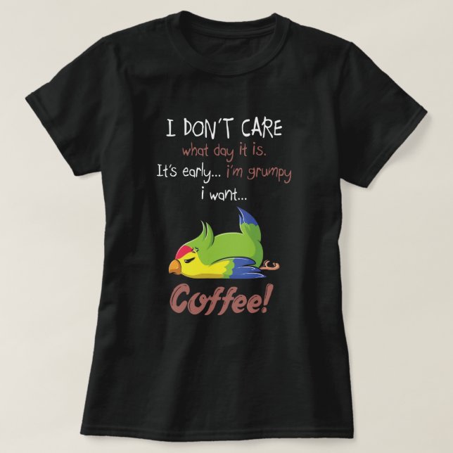 T-shirt Je veux du café et du perroquet (Design devant)