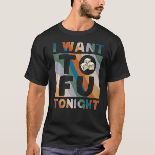 T-shirt Je Veux Du Tofu Ce Soir Mignonne Costume De Tofu V