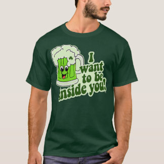 T-shirt Je veux être à l'intérieur de vous