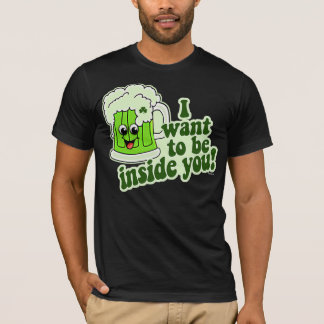 T-shirt Je veux être à l'intérieur de vous