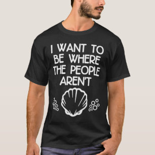 T-shirt Je veux être là où les gens ne sont pas amusants A
