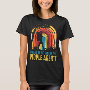T-shirt Je veux être là où les gens ne sont pas pour le Ra