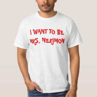 T-SHIRT JE VEUX ÊTRE MME NERIMON