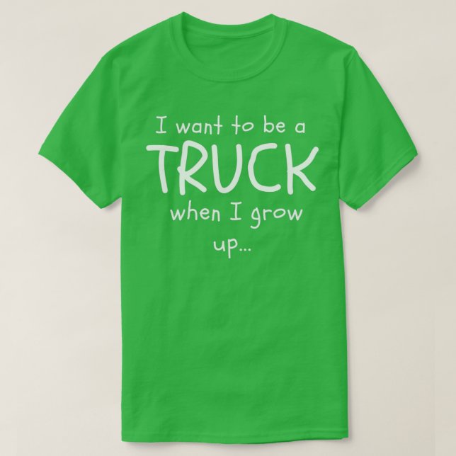 T-shirt Je veux être un CAMION quand je serai grand (Design devant)