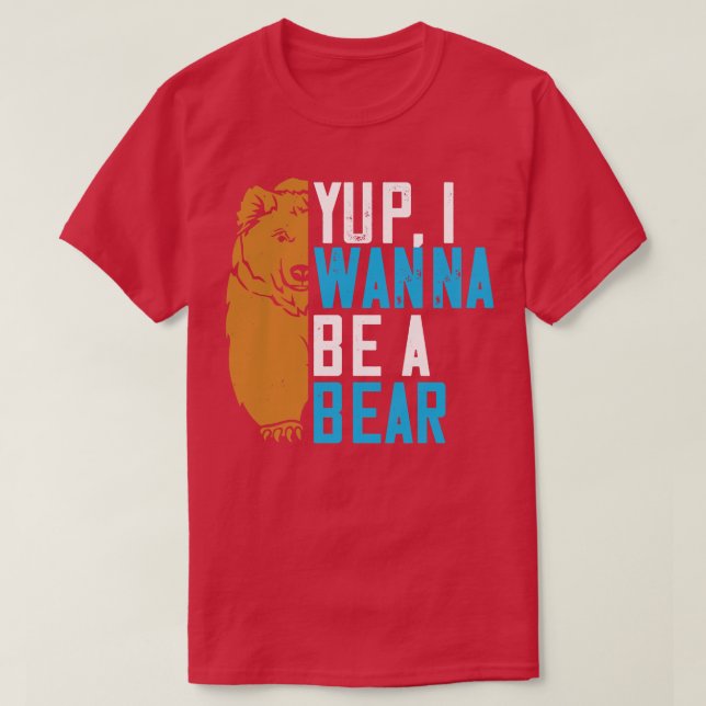 T-shirt Je Veux Être Un Ours (Design devant)