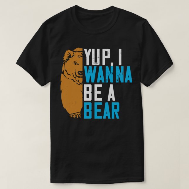 T-shirt Je Veux Être Un Ours (Design devant)